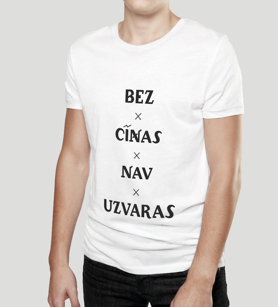 bez cīņas nav uzvaras uzraksts t krekls balts